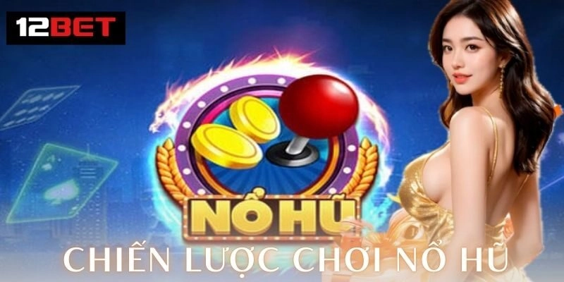 Chiến lược chơi nổ hũ - Bí quyết nâng tỷ lệ thắng lớn 1 Hiểu rõ trò chơi nổ hũ và những ưu điểm nổi bật