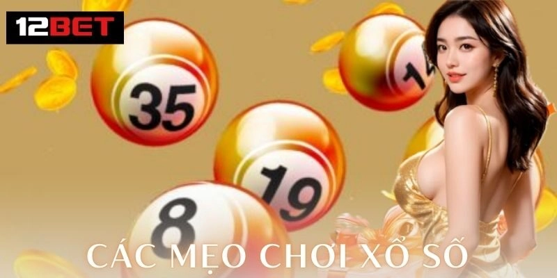 Tại sao các mẹo chơi xổ số lại quan trọng?